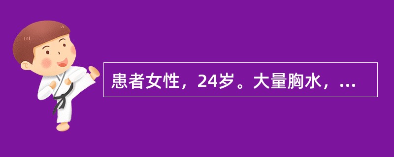 患者女性，24岁。大量胸水，呼吸困难，穿刺抽液时突然面色苍白，出冷汗，血压下降，