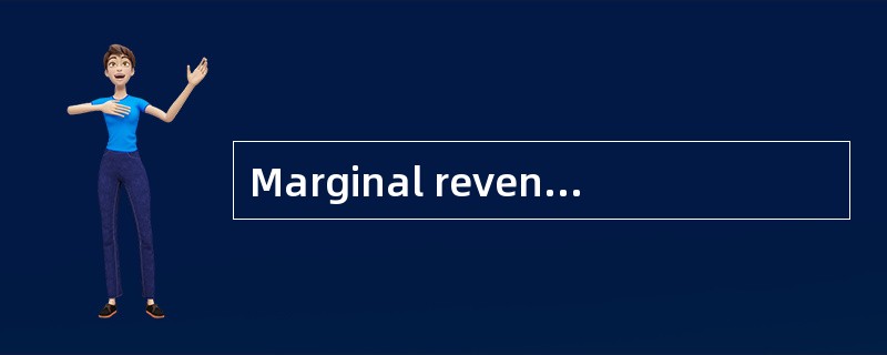 Marginal revenue product（of an input），（