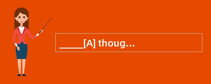 _____[A] thought[B] sight[C] cost[D] ris