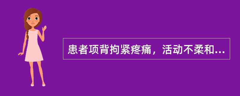 患者项背拘紧疼痛，活动不柔和，发热，恶寒，汗出，脉浮，治宜（）