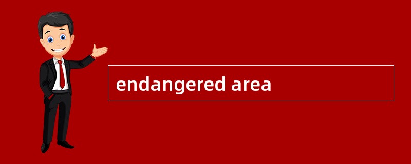 endangered area