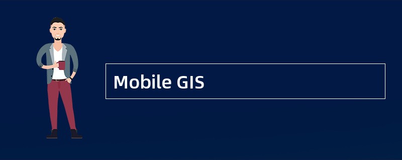 Mobile GIS