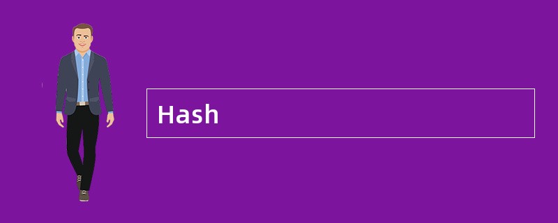 Hash