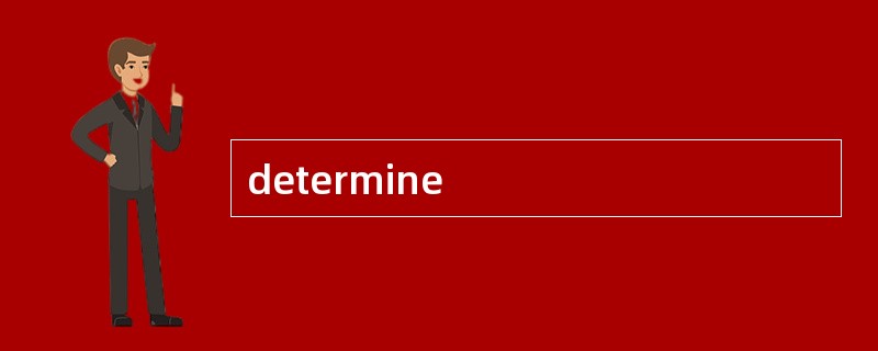 determine