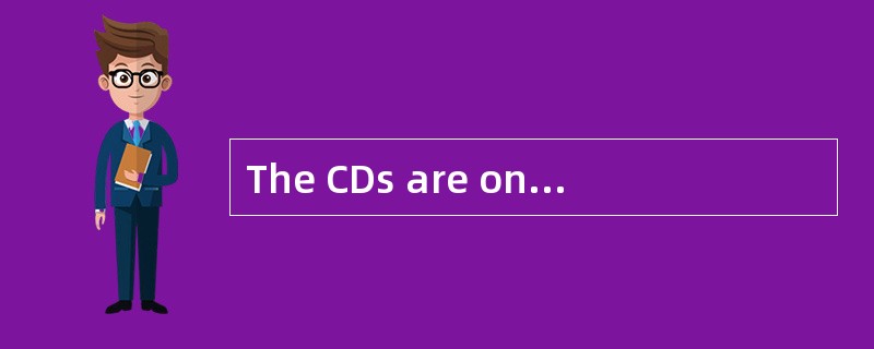The CDs are on sale! Buy one and you get