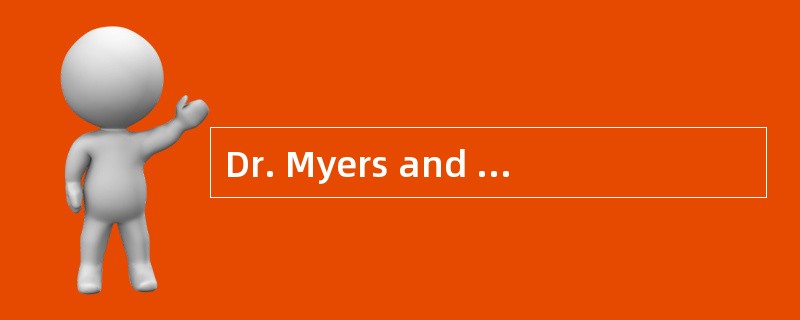 Dr. Myers and other researchers hold tha