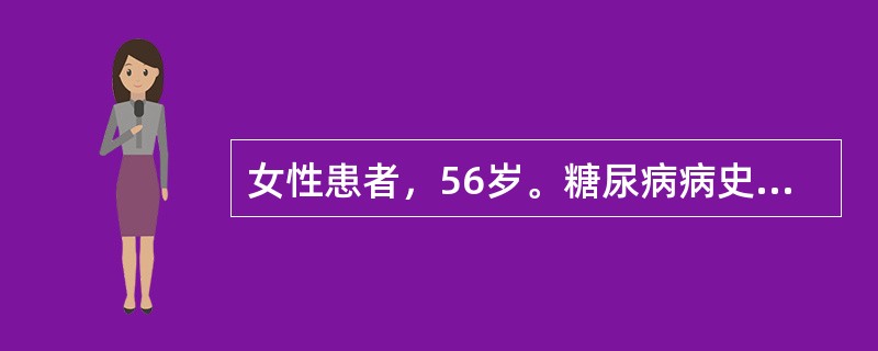 女性患者，56岁。糖尿病病史15年，1天前出现昏迷，呼吸困难，尿酮体(£«£«£