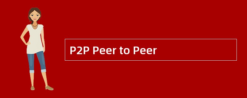 P2P Peer to Peer