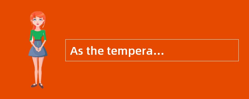 As the temperature of the air reaches th