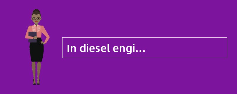 In diesel engines, the four basic events
