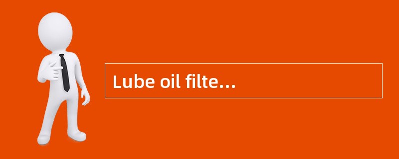 Lube oil filters remove contaminants mor