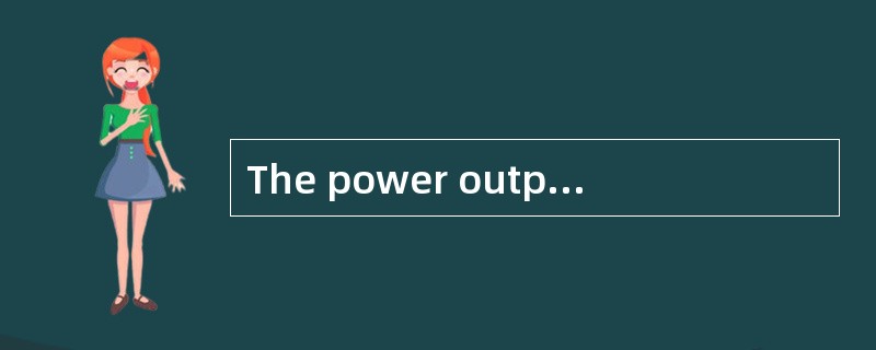 The power output of a turbocharged diese