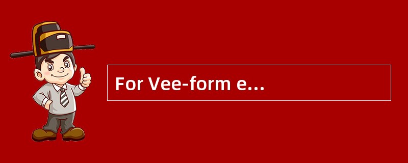 For Vee-form engines, （） is shaped to gi