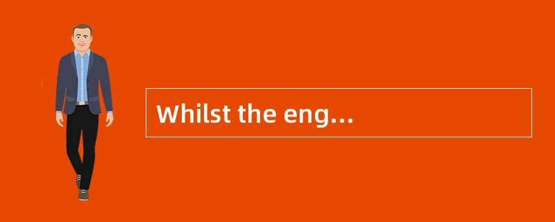 Whilst the engine is turning, check to s
