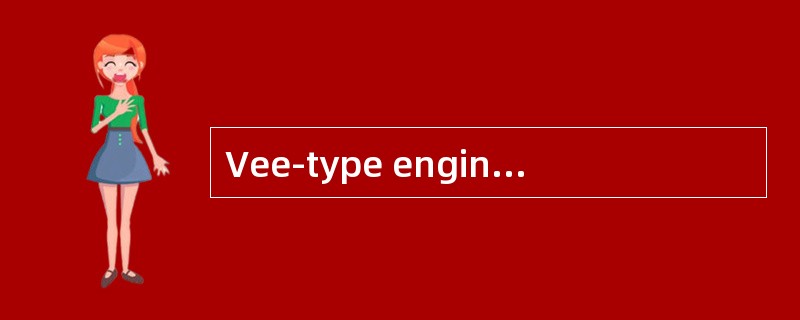 Vee-type engines have the connecting rod