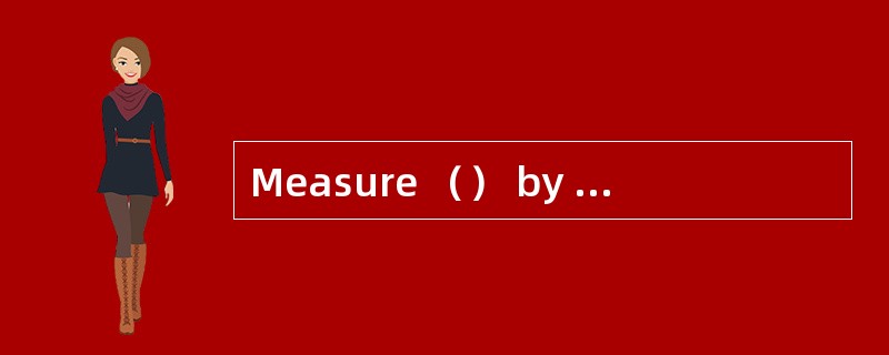 Measure （） by means of lead wire.