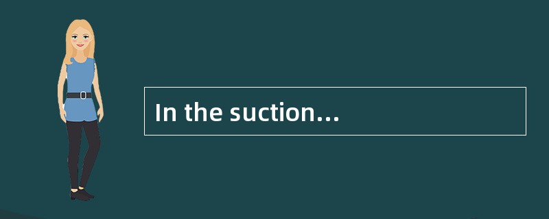 In the suction stroke air is induced int