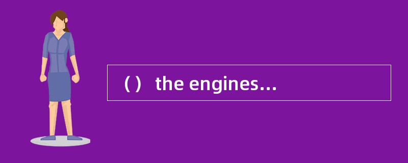 （） the engines, the diesel engine is（） u