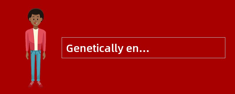 Genetically engineered breeding（基因工程育种）