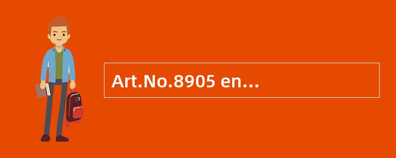 Art.No.8905 enjoys the fame of wide（）.