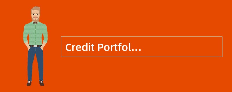 Credit Portfolio View模型根据现实宏观经济因素通过（）计算违