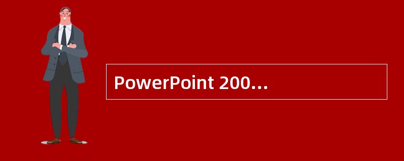 PowerPoint 2000中，可利用“（）”菜单下的“（）”命令来设置演示文