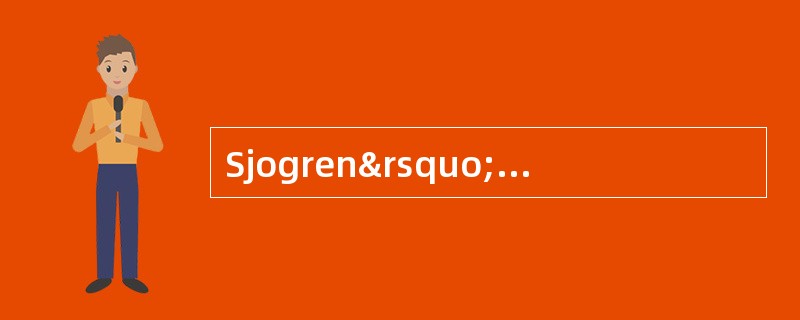 Sjogren’s syndrome患者体内可能有()