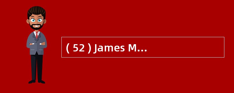 ( 52 ) James Martin 方法将一个机构建立产品 £¯ 服务以及支