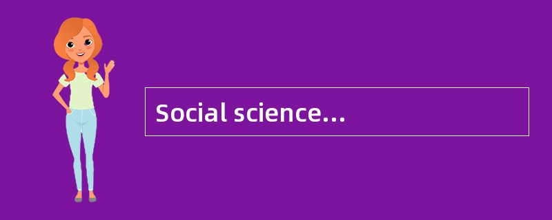 Social science is that branch of intelle