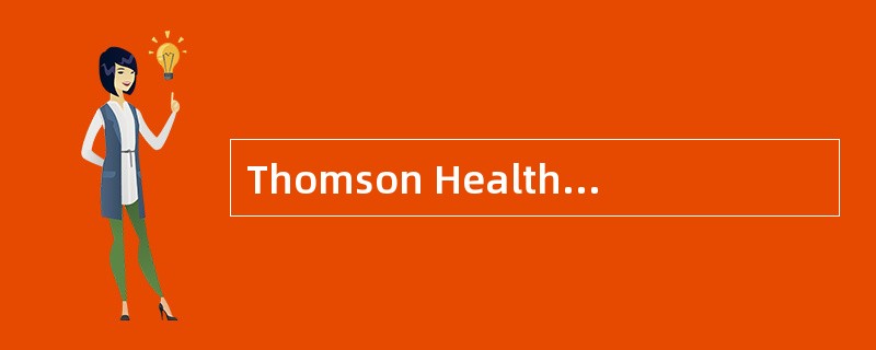 Thomson Healthcare公司出版的是 A．《医师案头参考》 B．《药