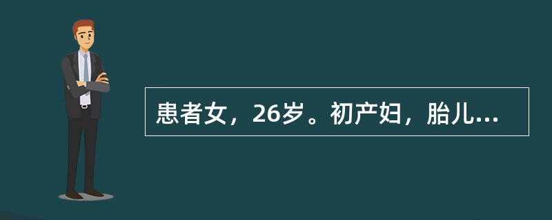 患者女，26岁。初产妇，胎儿娩出后无阴道流血，胎盘娩出后阴道流血不断，时多时少，