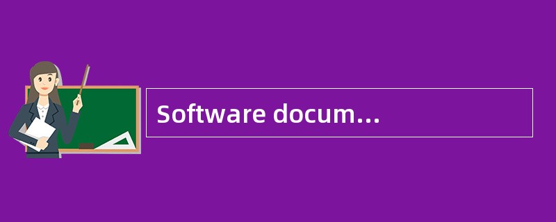 Software document is an important part o