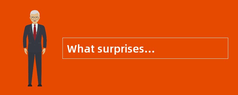 What surprises the girl at school?