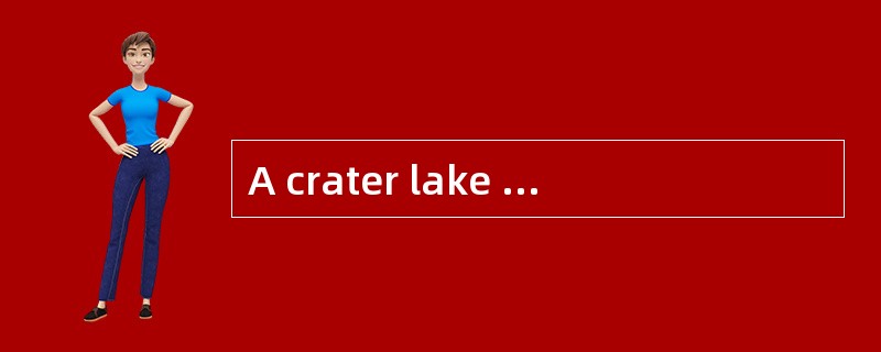 A crater lake is at the tip of a ______.