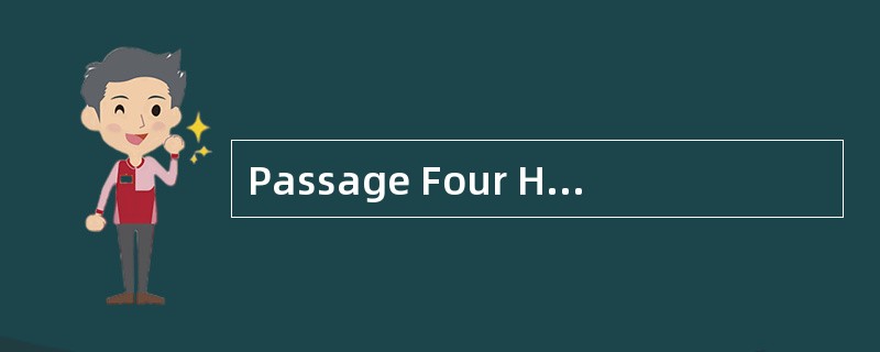 Passage Four Have you ever heard of a fl