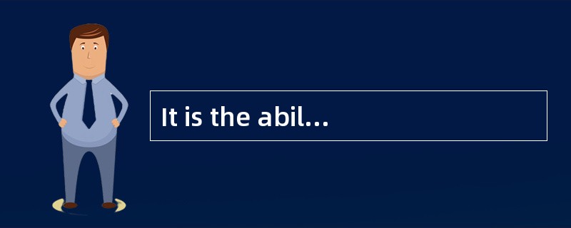 It is the ability to do the job ______ m