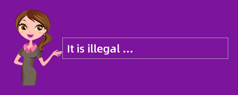 It is illegal for a public official to a