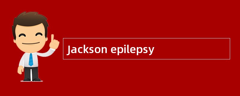 Jackson epilepsy