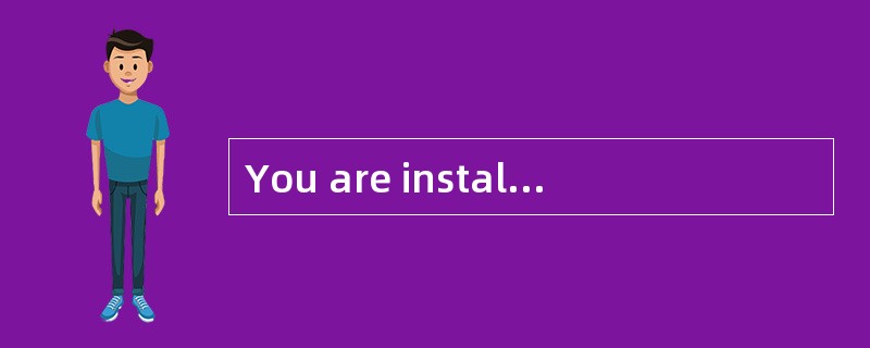 You are installing Windows 2000 Server o You are installing Windows 2000 Server o