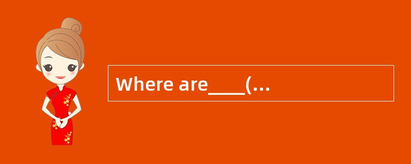 Where are____(危险货)carried on board?