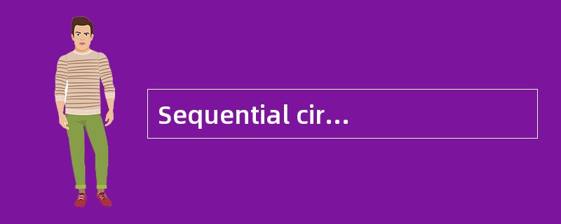 Sequential circuit is a common logic dev