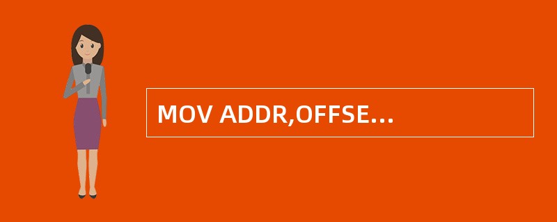 MOV ADDR,OFFSET A[6]表示(59)。