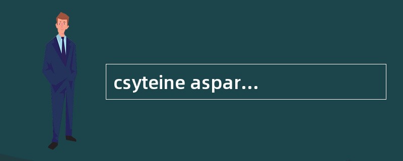 csyteine aspartic acic specific protease