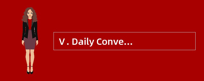Ⅴ. Daily Conversation (10 points)Directi