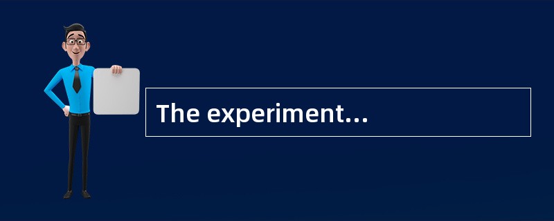 The experiment ______ the discovery of a