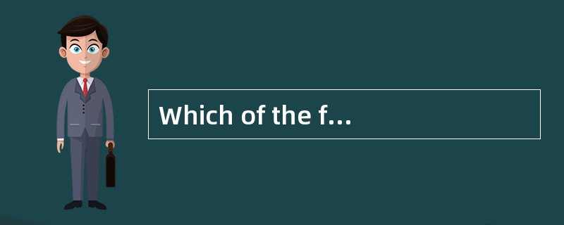 Which of the following is TRUE about the