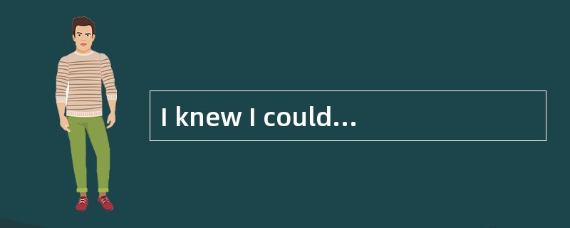 I knew I could not possibly write the ki