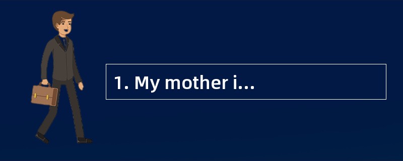 1. My mother invited my friends _______w
