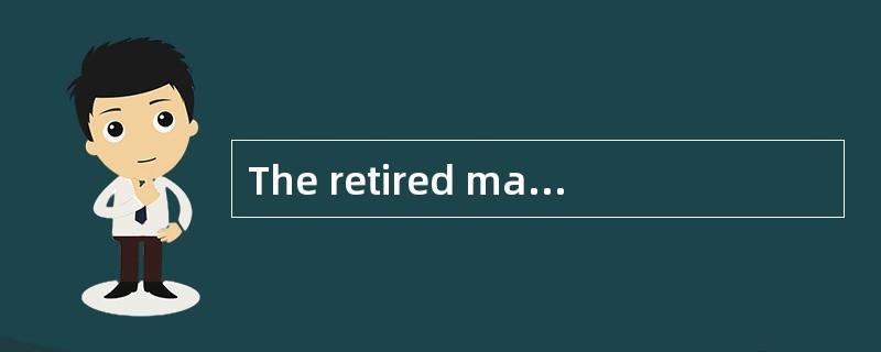 The retired man donated most of his savi