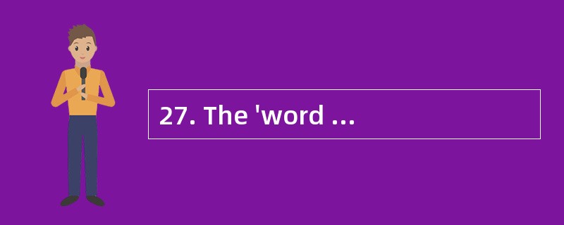 27. The 'word shelter in the reading mea